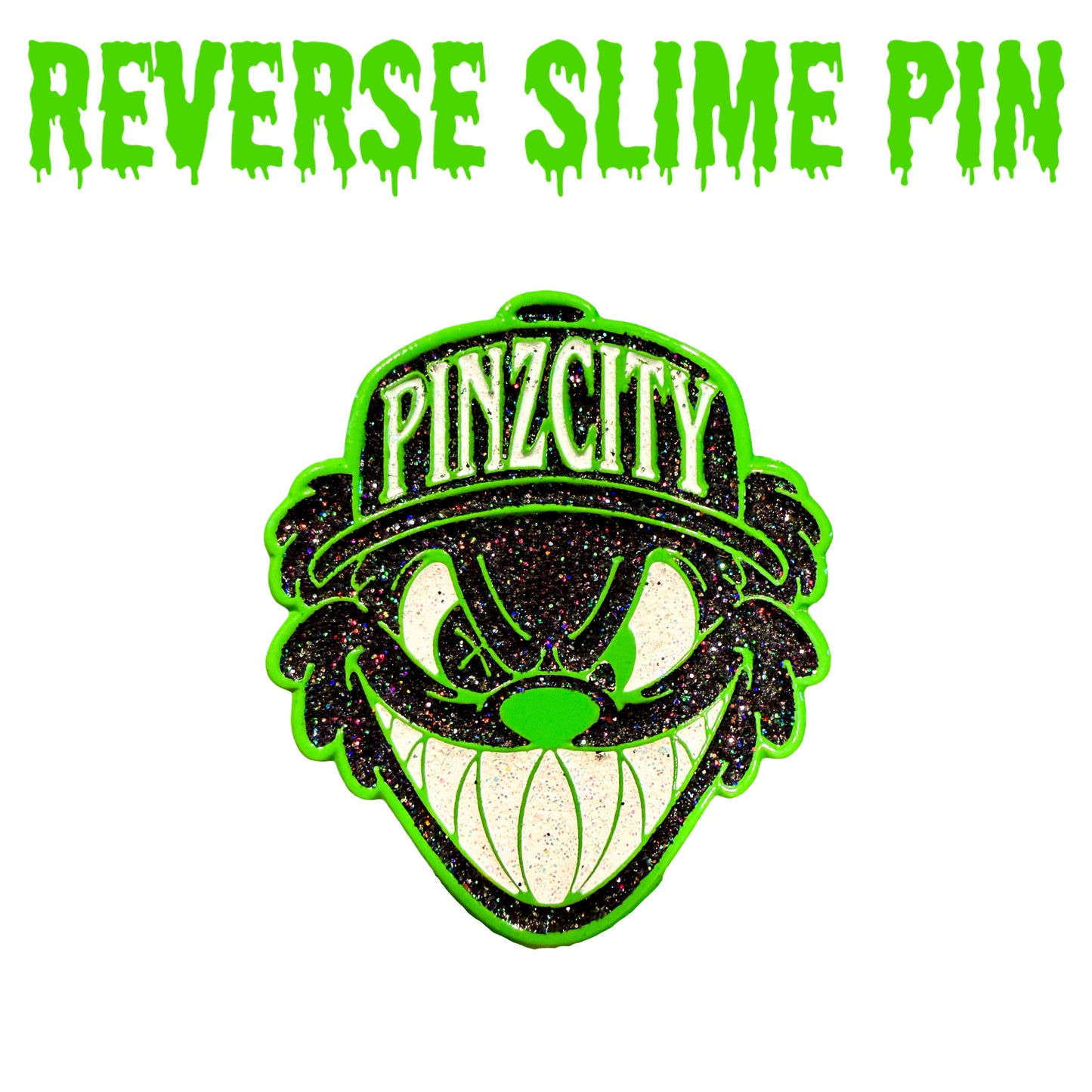 Reverse Slime Pin